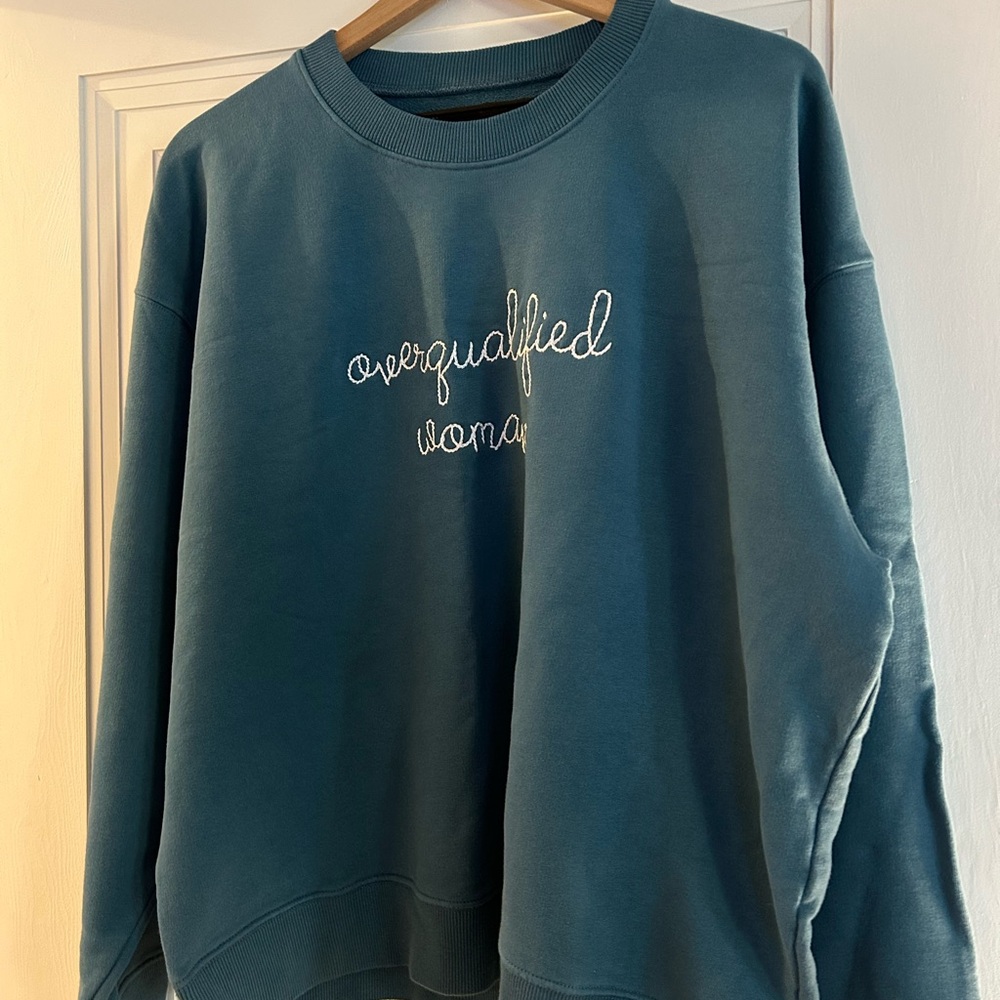 Lingua Franca “Overqualified Woman” Crewneck Sweatshirt in Teal